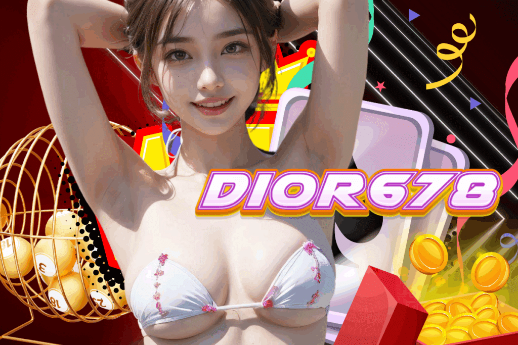 dior678 สมัคร